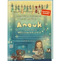 ArsEdition Anouk und das Geheimnis der Weihnachtszeit (Anouk 3):