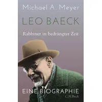 Beck C. H. Leo Baeck: Rabbiner in bedrängter Zeit