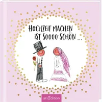 ArsEdition Hochzeit machen ist sooo schön...
