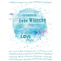 Butzon & Bercker Zur Konfirmation liebe Wünsche