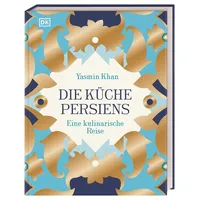 DK Verlag Dorling Kindersley Die Küche Persiens