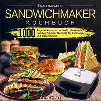 Bookmundo Direct Das einfache Sandwichmaker Kochbuch