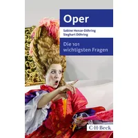 C.H. Beck Verlag Die 101 wichtigsten Fragen - Oper