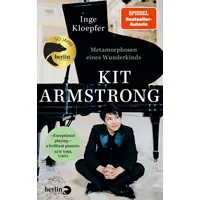 Berlin Verlag Kit Armstrong – Metamorphosen eines Wunderkinds