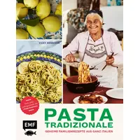 Edition Michael Fischer Pasta Tradizionale – Noch mehr Lieblingsrezepte