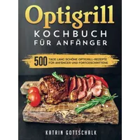 Bookmundo Direct Optigrill kochbuch Für Anfänger: