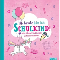 Naumann & Göbel Ab heute bin ich Schulkind! (Motiv