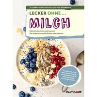 Humboldt Verlag Lecker ohne ... Milch