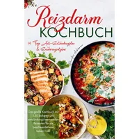 Tredition Reizdarm Kochbuch - Das große Kochbuch mit 150