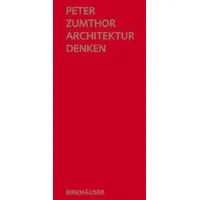 Birkhäuser Verlag GmbH Architektur denken