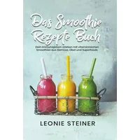 Tolino media Das Smoothie Rezepte Buch: