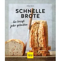 Gräfe und Unzer Schnelle Brote