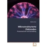 Vdm Verlag Dr. Müller Svarc, M: Mikrostrukturierte Elektroden