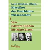 C.H. Beck Verlag Klassiker der Geschichtswissenschaft Bd. 1: Von