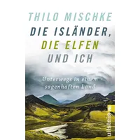 Ullstein Taschenbuch Die Isländer, die Elfen und ich