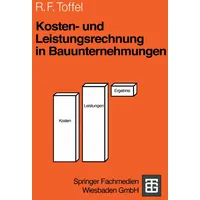 Vieweg+Teubner Verlag Kosten- und Leistungsrechnung in Bauunternehmungen Leitfaden des