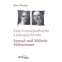 C.H. Beck Verlag Eine homöopathische Liebesgeschichte: