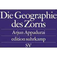 Suhrkamp Die Geographie des Zorns (edition suhrkamp)