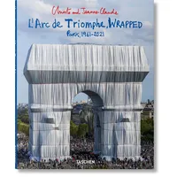 Taschen Christo and Jeanne-Claude. L’Arc de Triomphe, Wrapped