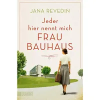 DuMont Buchverlag Jeder hier nennt mich Frau Bauhaus