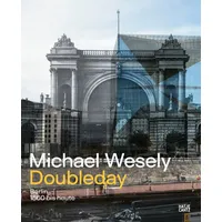 Hatje Cantz Verlag GmbH Michael Wesely. Doubleday