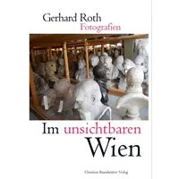 Brandstätter Verlag Im unsichtbaren Wien