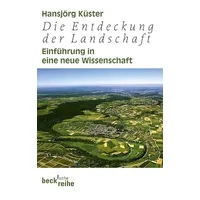 C.H. Beck Verlag Die Entdeckung der Landschaft