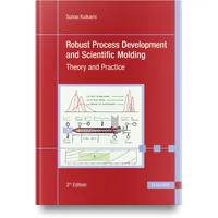 Hanser Fachbuchverlag Robust Process Development and Scientific Molding