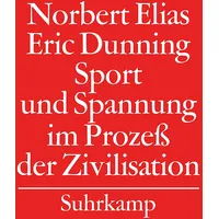 Suhrkamp Sport und Spannung im Prozeß der Zivilisation von