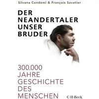 C.H. Beck Verlag Der Neandertaler, unser Bruder