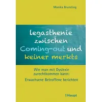 Haupt Verlag Legasthenie zwischen Coming-out und keiner merkts