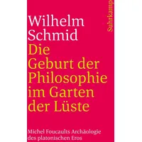 Suhrkamp Die Geburt der Philosophie im Garten der Lüste