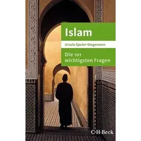 Beck C. H. Die 101 wichtigsten Fragen - Islam