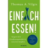 S. Hirzel Verlag Einfach essen!