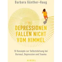 S. Hirzel Verlag Depressionen fallen nicht vom Himmel