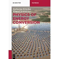 De Gruyter Physics of Energy Conversion De Gruyter Textbook)