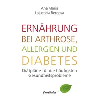 Ennsthaler Ernährung bei Arthrose, Allergien und Diabetes