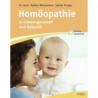 S. Hirzel Verlag Homöopathie in Schwangerschaft und Babyzeit