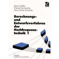 Vieweg+Teubner Verlag Berechnungs- und Entwurfsverfahren der Hochfrequenztechnik 1 Mit