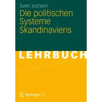 VS Verlag für Sozialwissenschaften Die politischen Systeme Skandinaviens (German