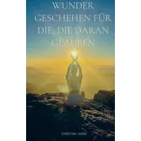 Bookmundo Wunder geschehen für die, die daran glauben