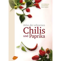 Ulmer Eugen Verlag Atlas der erlesenen Chilis und Paprika
