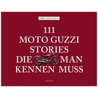 Emons Verlag 111 Moto Guzzi-Stories, die man kennen muss