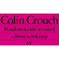 Suhrkamp Postdemokratie revisited