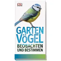 DK Verlag Dorling Kindersley Gartenvögel beobachten und bestimmen
