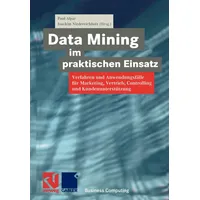 Vieweg+Teubner Verlag Data Mining im praktischen Einsatz