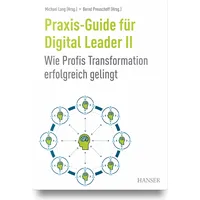 Hanser Fachbuchverlag Praxis-Guide für Digital Leader II