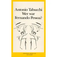 Carl Hanser Verlag Wer war Fernando Pessoa?