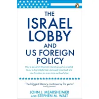 Penguin Books UK The Israel Lobby and US Foreign