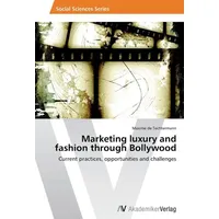 Av Akademikerverlag Marketing luxury and fashion through Bollywood Current